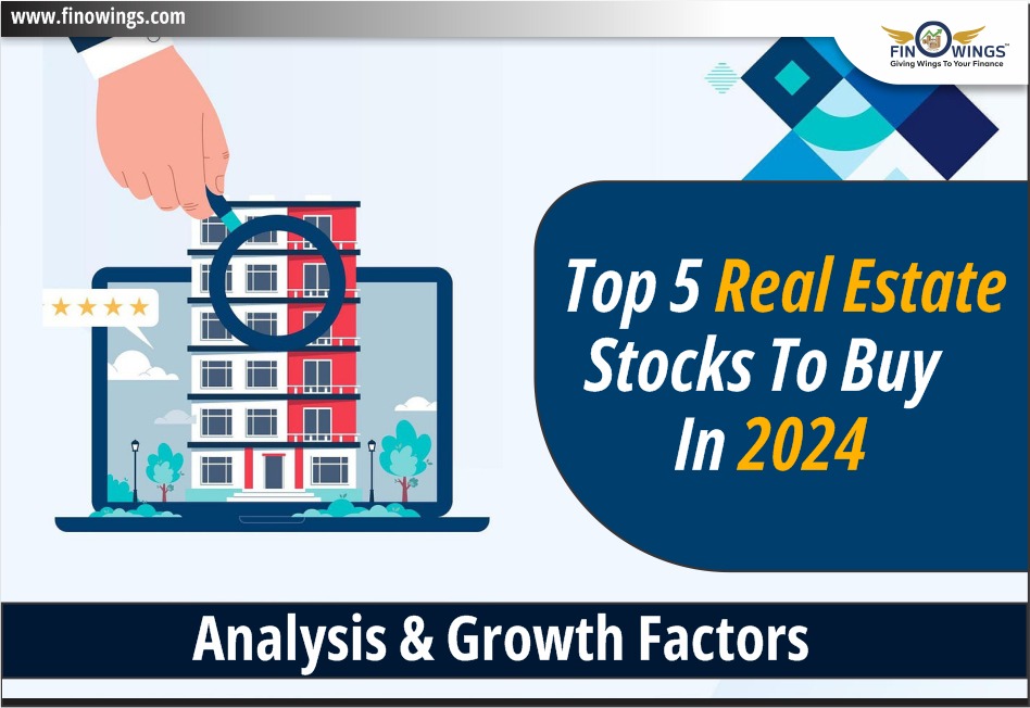Top 5 Real Estate Stocks to Buy in 2024: Analysis & Growth Factors